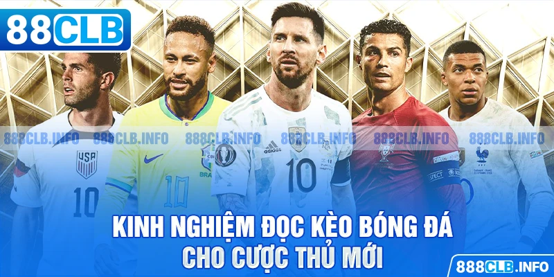 Kinh nghiệm đọc kèo bóng đá cho cược thủ mới