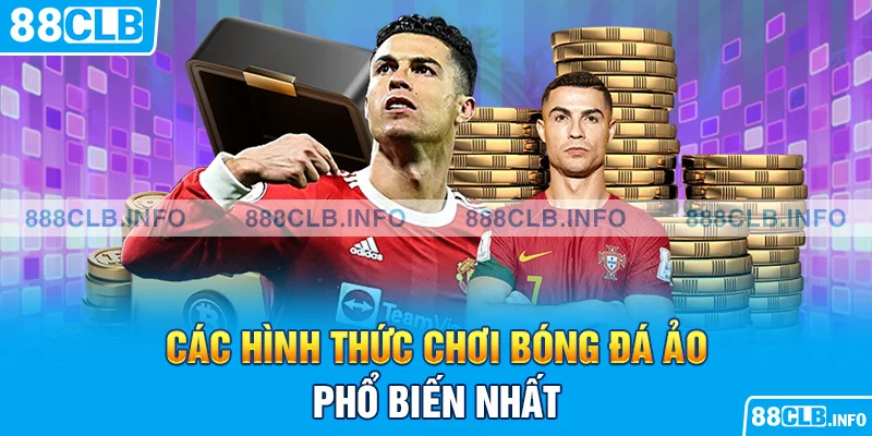 Các hình thức chơi bóng đá ảo phổ biến nhất