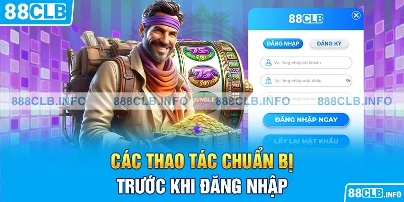 Các thao tác chuẩn bị trước khi đăng nhập