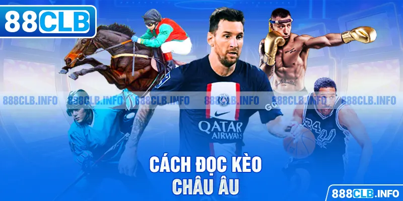 Cách đọc kèo châu âu