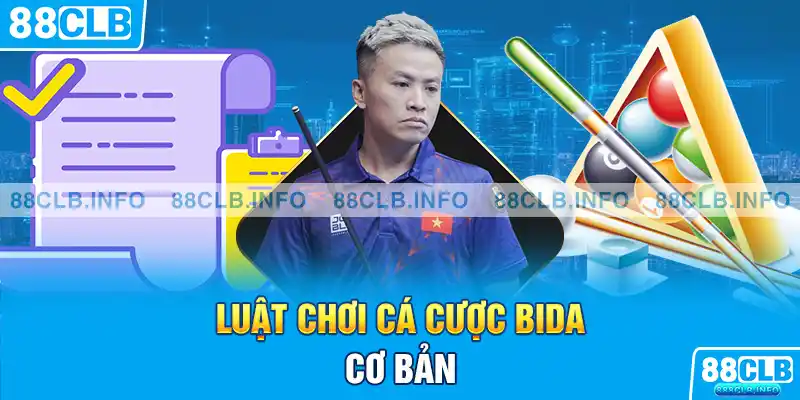 Luật chơi cá cược bida cơ bản