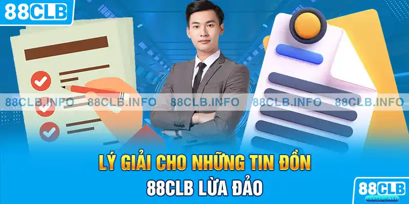 Lý giải cho những tin đồn 88clb lừa đảo 