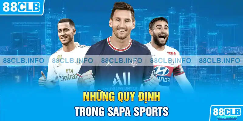 Những quy định trong sapa sports