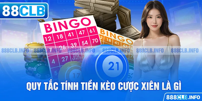 Quy tắc tính tiền kèo cược xiên là gì