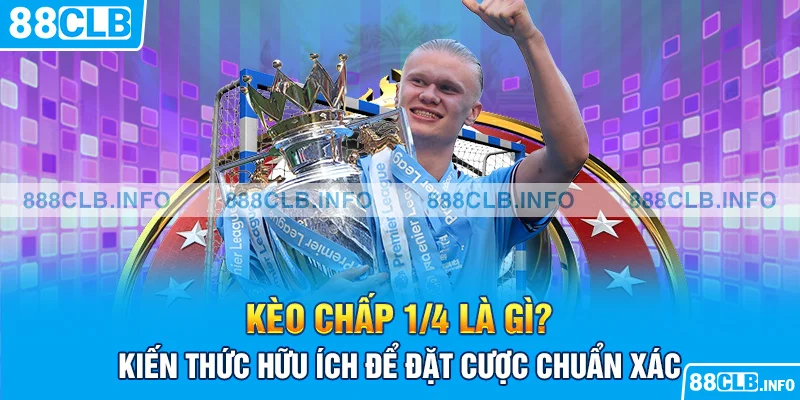 kèo chấp 1/4